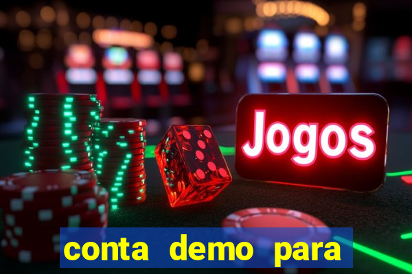 conta demo para jogar fortune tiger